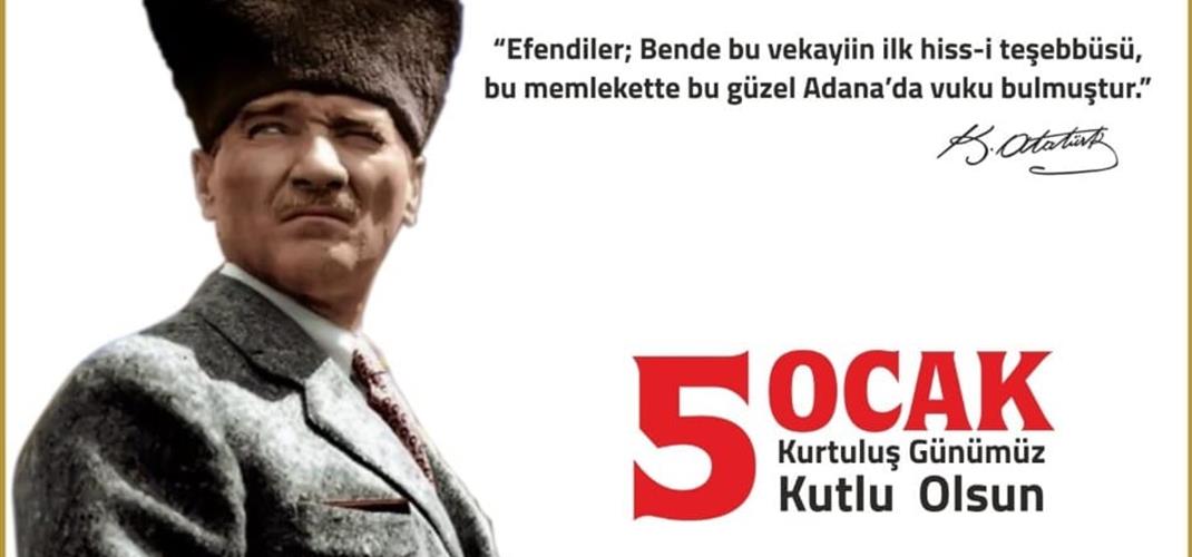 5 OCAK ADANA'NIN KURTULUŞU KUTLU OLSUN