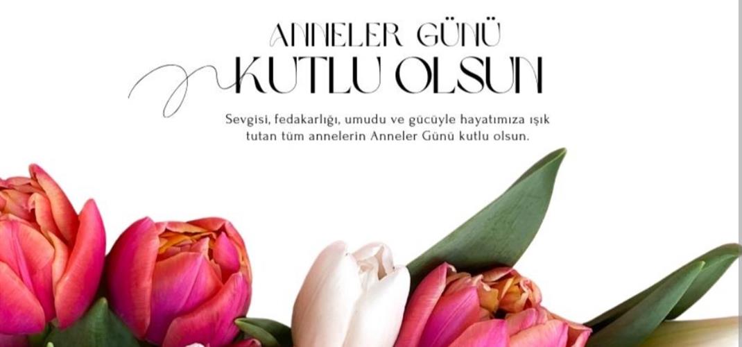ANNELER GÜNÜ KUTLU OLSUN