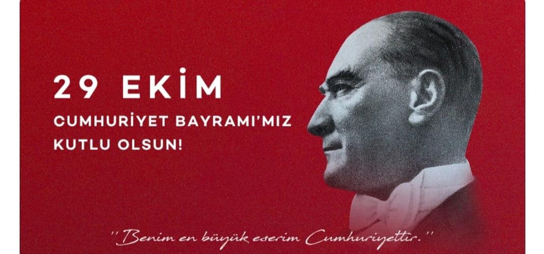 CUMHURİYETİMİZİN 101. YILI KUTLU OLSUN