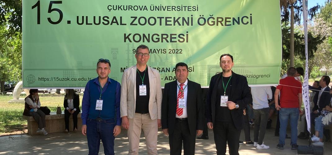Çukurova Üniversitesi'nde Düzenlenen 15. Ulusal Zootekni Kongresi’ne Katılım Sağladık