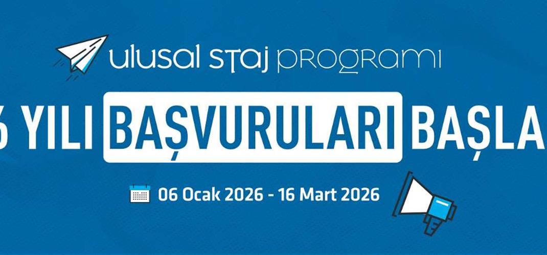 2026 Yılı Üniverite Öğrencileri İçin Staj Başvuruları Başladı